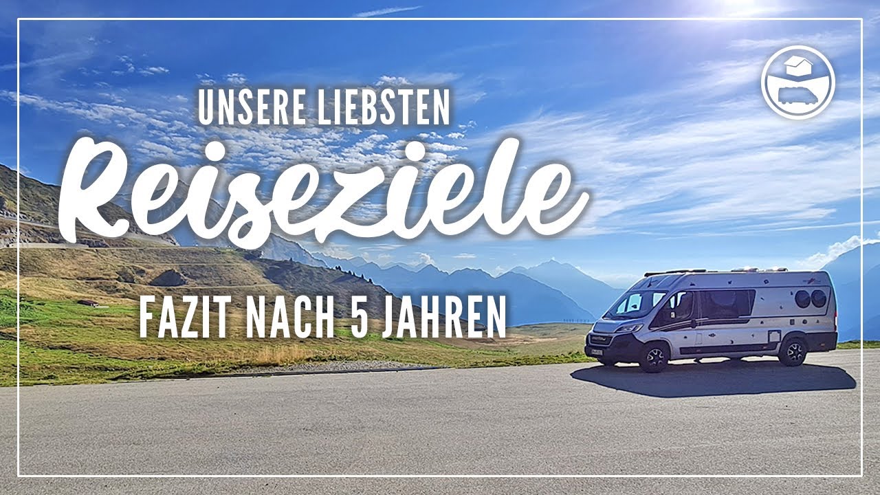 Camping: unsere liebsten Reiseziele