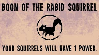 Boon of the Rabid Squirrel - Inscryption