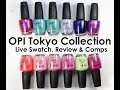 OPI Tokyo Collection: Live Swatch, Review and Comparisons