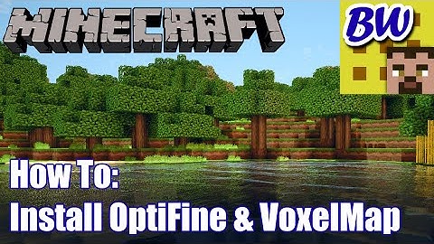 Minecraft How To: Install OptiFine and VoxelMap 1.7.10
