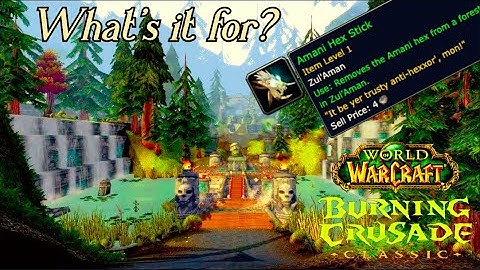 TBC classic: The Zul Amani Hex stick- what