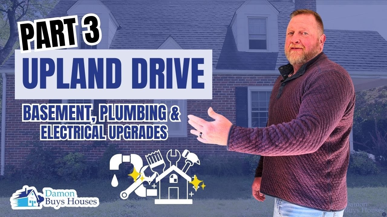 Before the Pretty Stuff 💸 Basement, Plumbing & Electrical Upgrades |  Upland Dr Part 3
