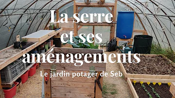 Comment aménager l'intérieur d'une serre ?