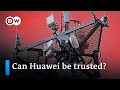 Why experts have security concerns about Huawei’s 5G infrastructure | DW Analysis