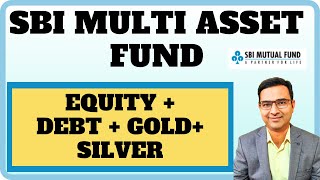 SBI Multi Asset Mutual Fund latest Review 2025 | Equity, Debt, Gold & Silver Portfolio Sbi Multi Asset Allocation Fund An Efficient Approach To Diversification