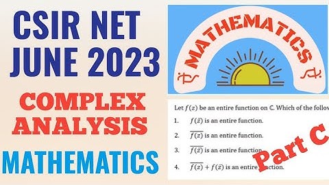Complex Analysis ID- 706082 lCSIR NET MATH JUNE 2023