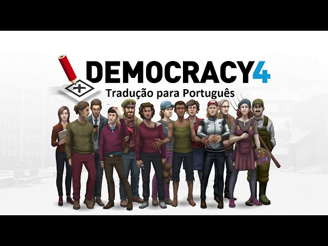 Tradução para o Português - Democracy 4 - Positech Games