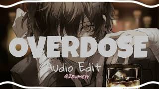 Overdose - Natori Edit Audio
