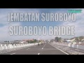 WOW, SENSASINYA LEWAT JEMBATAN SUROBOYO - kaisar victorio