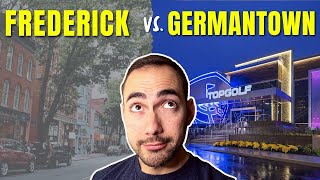 Frederick Vs Germantown Maryland Which To Choose?