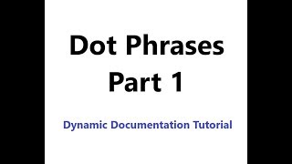 Dot Phrases: Part 1