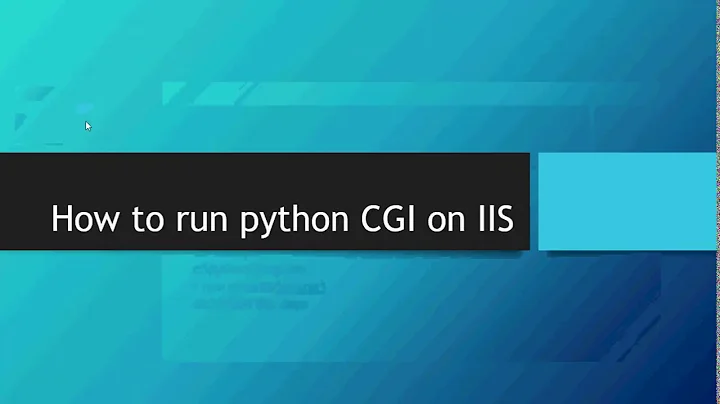 How to run python CGI on IIS