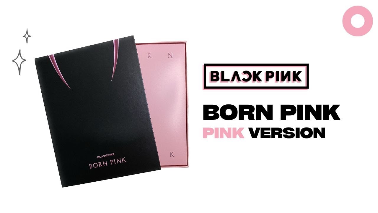 BLACKPINK - Born Pink UNBOXING (Pink Version) [Box Set Album]