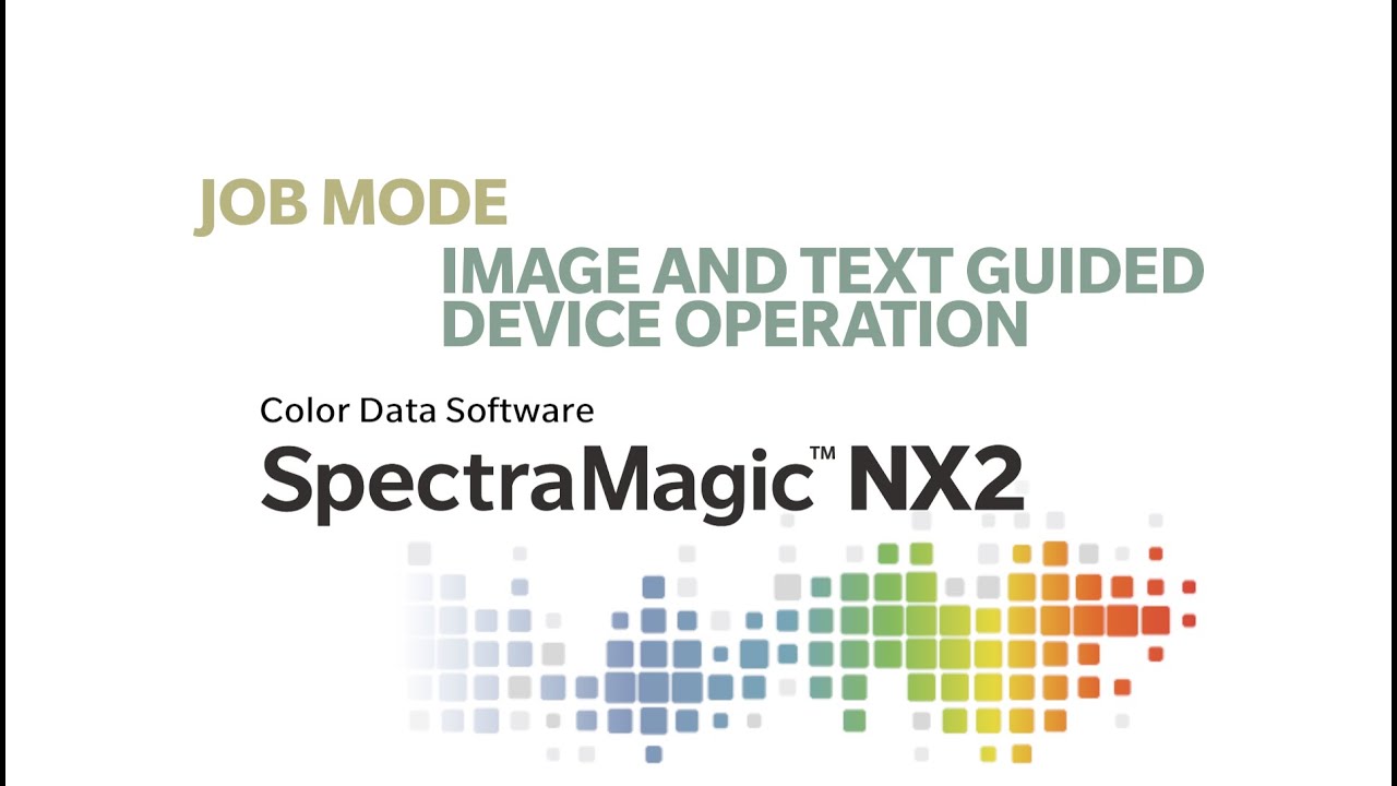 Using the SpectraMagic™ NX2 Job Mode function to create guided colour measurement tasks