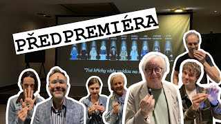 Předpremiéra - reportáž a rozhovory s herci
