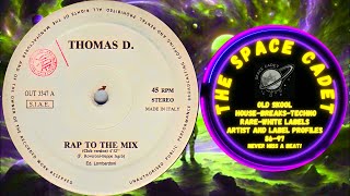 Download Lagu Thomas D. - Rap To The Mix (Club Version) (1990) MP3