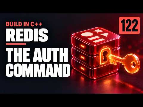 Build Your Own Redis - 122 The AUTH command