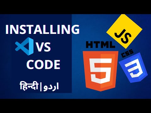 Installing Visual Studio Code For HTML, CSS, JavaScript  in اردو / हिंदी | #ep1
