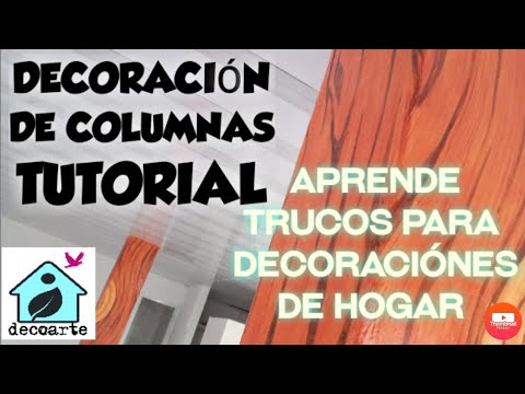 Como DECORAR LAS COLUMNAS de tu casa / how to DECORATE THE COLUMNS of your house