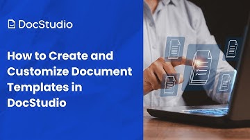 How to Create and Customize Document Templates in DocStudio