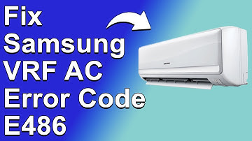 How To Fix The Samsung VRF AC E486 Error Code - Meaning, Causes, & Solutions (Swiftly Fixed!)