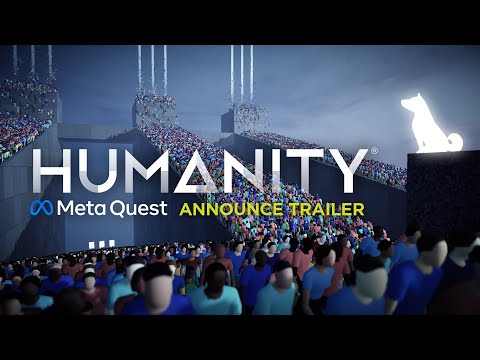 HUMANITY | Announce Trailer | Meta Quest Platform