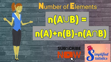 Number of Elements | Properties of Sets | Set Theory | Simplified Statistics by Chesta