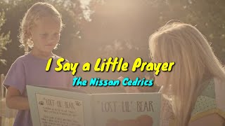 I Say a Little Prayer - The Nissan Cedrics【和訳】