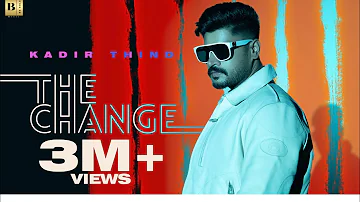 The Change |Official Video|Kadir Thind| Jeff Rick | Davinder Gumti | Latest Punjabi 2023