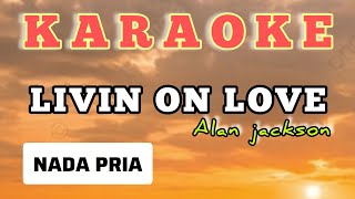 Livin On Lovekaraokealan Jackson