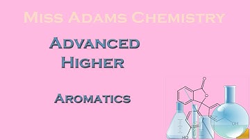 Advanced Higher: Aromatics