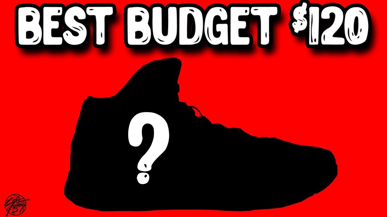 best budget basketball shoes 2018