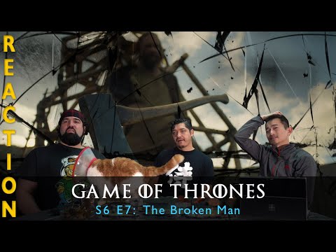 game-of-thrones-season-6-episode-7-the-broken-man---reaction