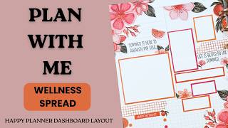 Plan With Me | Happy Planner Dashboard Layout | Wellness Spread