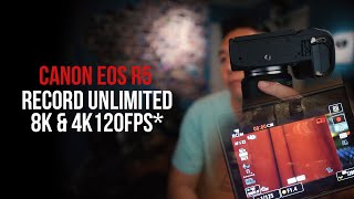 Canon EOS R5 | How to Record Unlimited 8K Raw &amp; 4K120fps