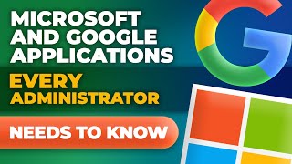 Microsoft and Google Applications Every Educator and Administrator Needs to Know