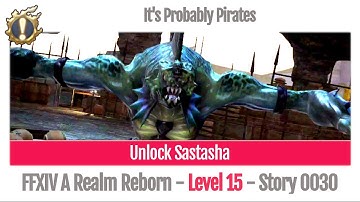 FFXIV Unlock Sastasha - It