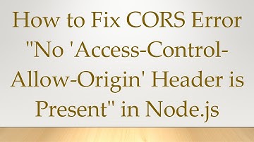 How to Fix CORS Error "No 