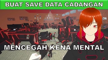 CARA BUAT SAVE DATA CADANGAN WARNET SIMULATOR PC (LAPTOP DAN KOMPUTER) - Warnet Simulator