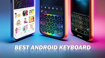 5 amazing android keyboard - সেরা ৫ টি মোবাইল কীবোর্ড - 2023