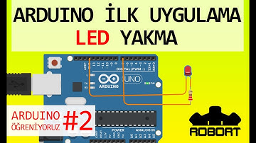 LED (Light Emitting Diode) Yakma - Arduino Öğreniyoruz #2