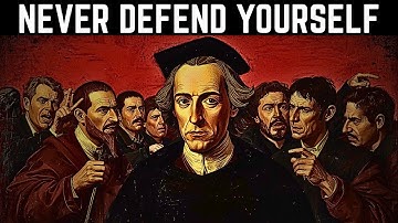 Machiavelli’s Brutal Truth: NEVER Defend Yourself