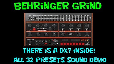 Behringer Grind BX7 Synth Engine Demo of Sounds