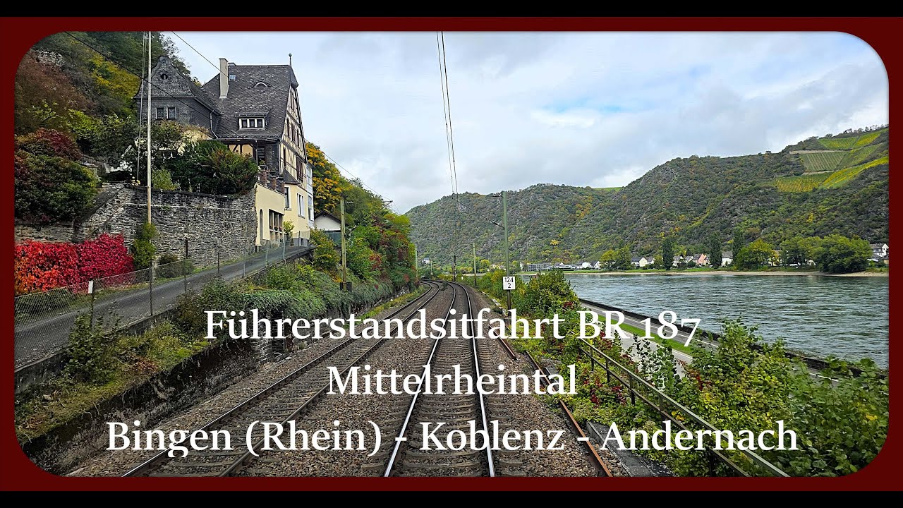 Führerstandsmitfahrt BR 187 Mittelrheintal linke Rheinstrecke Bingen (Rhein)-Koblenz Hbf-Andernach