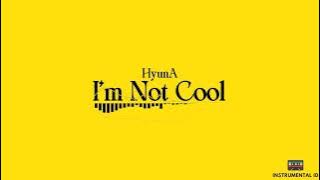 현아 HyunA   I'm Not Cool Instrumental