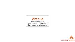 Online Submission of Avenue Text Assignments  Student Help Video