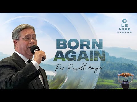 "Born Again"  |  Rev. Russell Frazier  |  Sunday Morning Service  |  1/15/2023
