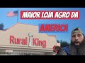 Maior loja agropecuaria dos estados unidos rural king  vida na america