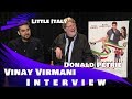 LITTLE ITALY - VINAY VIRMANI & DONALD PETRIE INTERVIEW