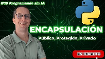 Día 10 Programando sin IA - POO Encapsulación